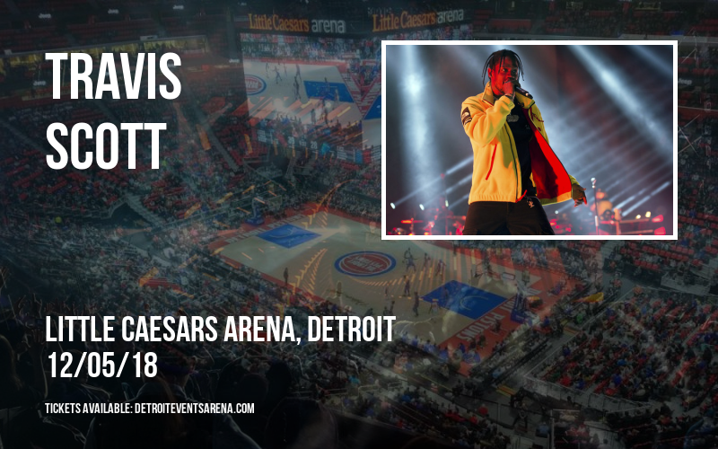 Travis Scott at Little Caesars Arena