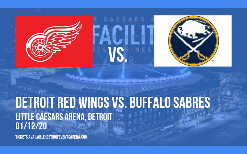Detroit Red Wings vs. Buffalo Sabres at Little Caesars Arena
