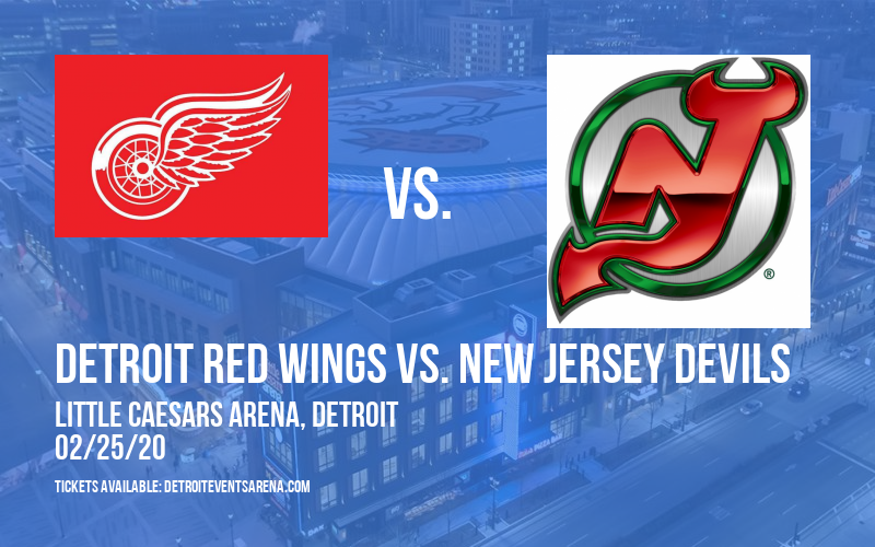 Detroit Red Wings vs. New Jersey Devils at Little Caesars Arena tickets Detroit Red Wings vs. New Jersey Devils at Little Caesars Arena