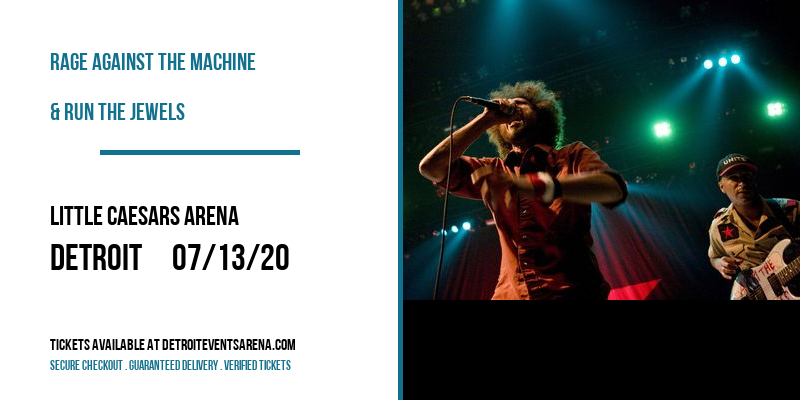 Rage Against The Machine & Run The Jewels at Little Caesars Arena tickets Rage Against The Machine & Run The Jewels at Little Caesars Arena