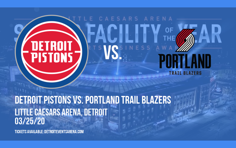 Detroit Pistons vs. Portland Trail Blazers [CANCELLED] at Little Caesars Arena