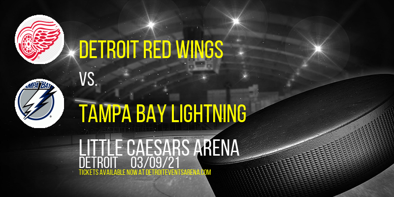 Detroit Red Wings vs. Tampa Bay Lightning at Little Caesars Arena