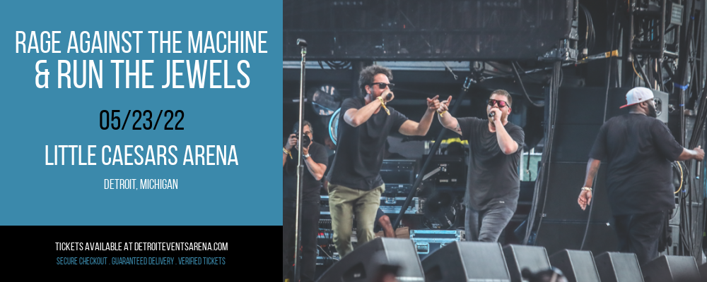 Rage Against The Machine & Run The Jewels at Little Caesars Arena tickets Rage Against The Machine & Run The Jewels at Little Caesars Arena