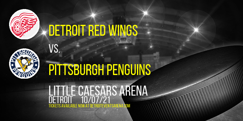 NHL Preseason: Detroit Red Wings vs. Pittsburgh Penguins at Little Caesars Arena tickets NHL Preseason: Detroit Red Wings vs. Pittsburgh Penguins at Little Caesars Arena