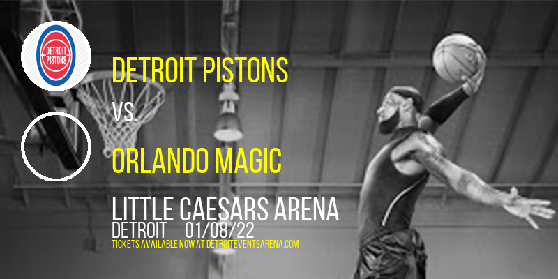 Detroit Pistons vs. Orlando Magic at Little Caesars Arena