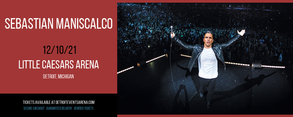 Sebastian Maniscalco at Little Caesars Arena tickets Sebastian Maniscalco at Little Caesars Arena