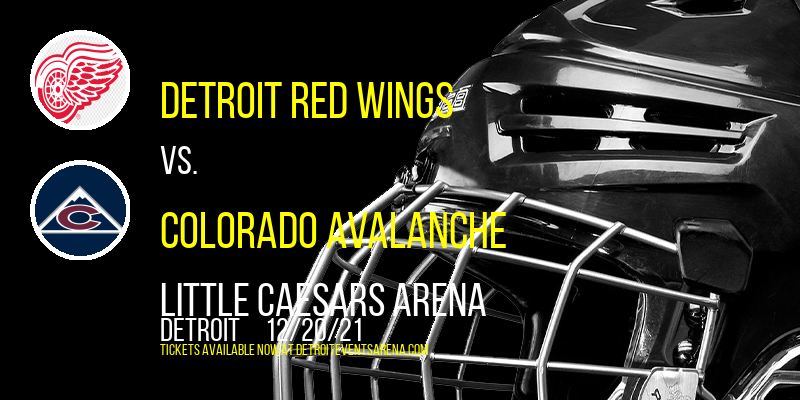 Detroit Red Wings vs. Colorado Avalanche [POSTPONED] at Little Caesars Arena