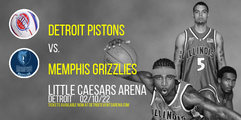Detroit Pistons vs. Memphis Grizzlies at Little Caesars Arena tickets Detroit Pistons vs. Memphis Grizzlies at Little Caesars Arena