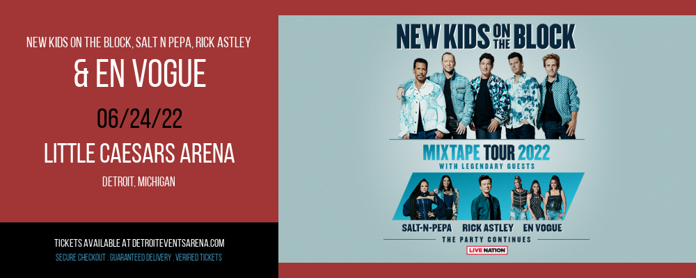 New Kids On The Block, Salt N Pepa, Rick Astley & En Vogue at Little Caesars Arena tickets New Kids On The Block, Salt N Pepa, Rick Astley & En Vogue at Little Caesars Arena