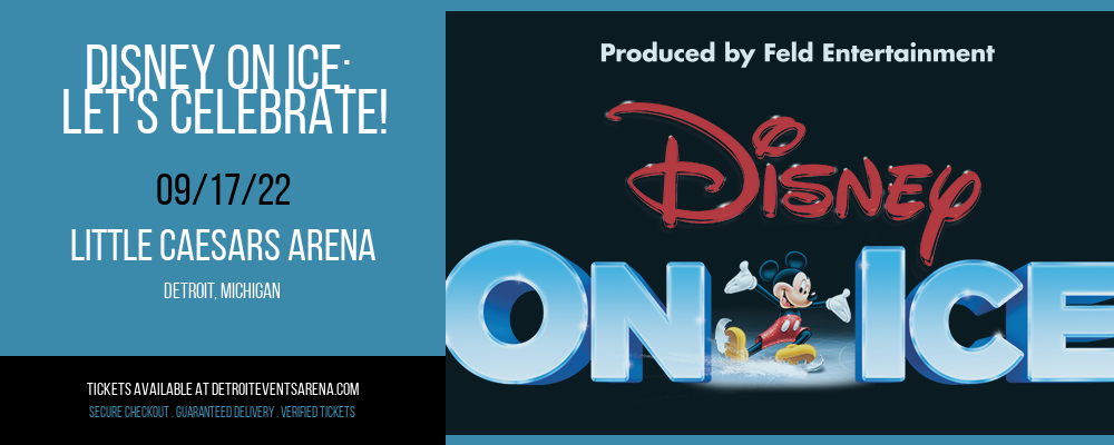 Disney On Ice: Let's Celebrate! at Little Caesars Arena tickets Disney On Ice: Let's Celebrate! at Little Caesars Arena