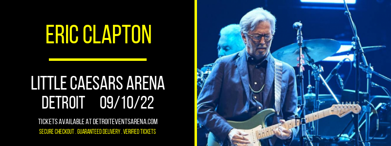 Eric Clapton at Little Caesars Arena