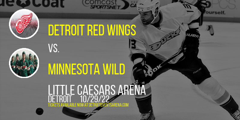 Detroit Red Wings vs. Minnesota Wild at Little Caesars Arena