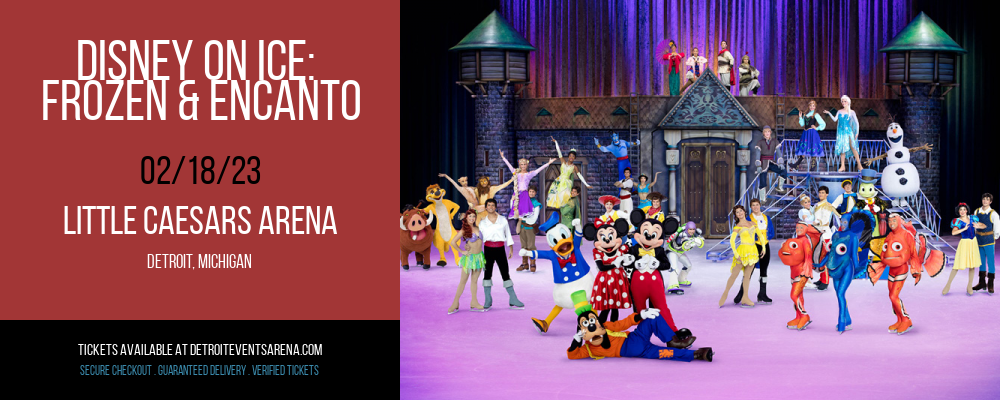 Disney On Ice: Frozen & Encanto at Little Caesars Arena tickets Disney On Ice: Frozen & Encanto at Little Caesars Arena