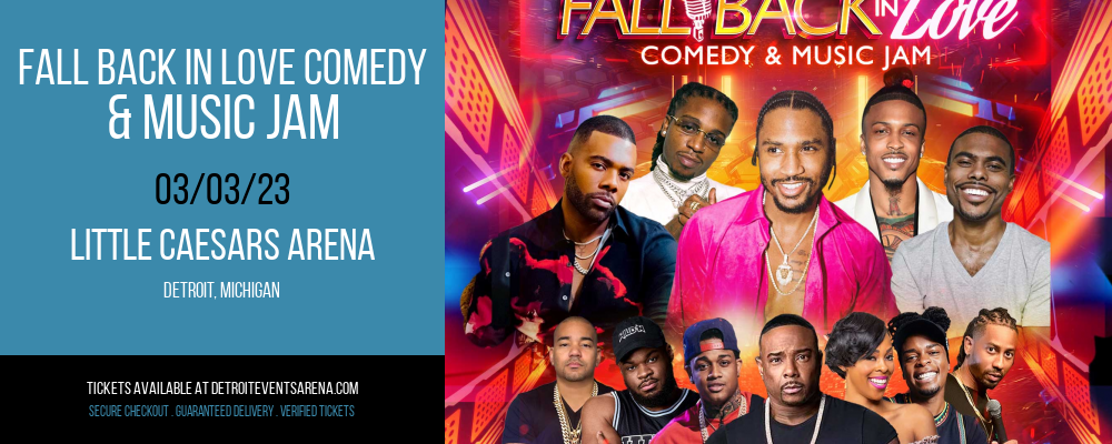 Fall Back In Love Comedy & Music Jam at Little Caesars Arena