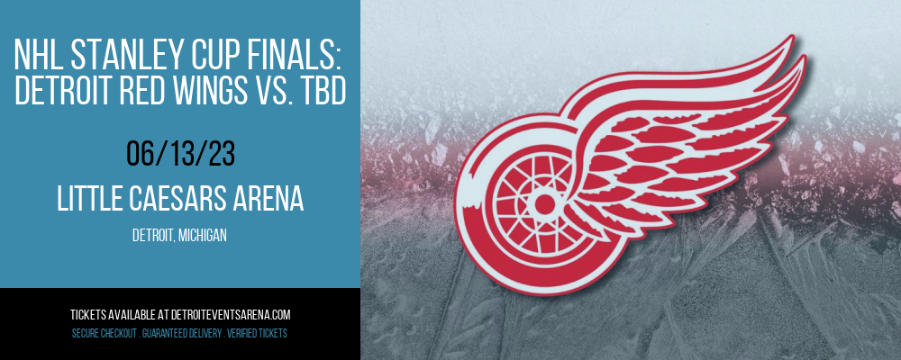 NHL Stanley Cup Finals: Detroit Red Wings vs. TBD [CANCELLED] at Little Caesars Arena