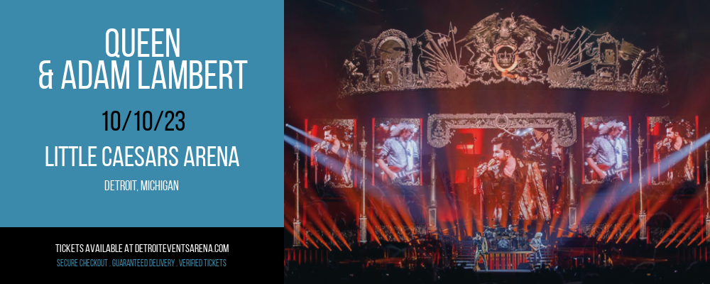 Queen & Adam Lambert at Little Caesars Arena