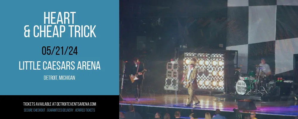 Heart & Cheap Trick at Little Caesars Arena