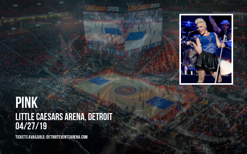 Pink at Little Caesars Arena tickets Pink at Little Caesars Arena