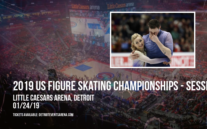 2019 US Figure Skating Championships - Session 6: Opening Ceremony & Championship Ladies Short Program at Little Caesars Arena tickets 2019 US Figure Skating Championships - Session 6: Opening Ceremony & Championship Ladies Short Program at Little Caesars Arena