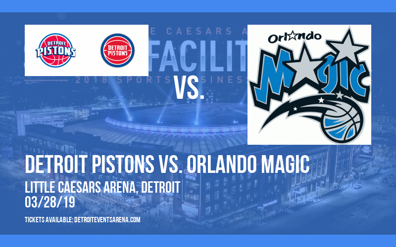 Detroit Pistons vs. Orlando Magic at Little Caesars Arena