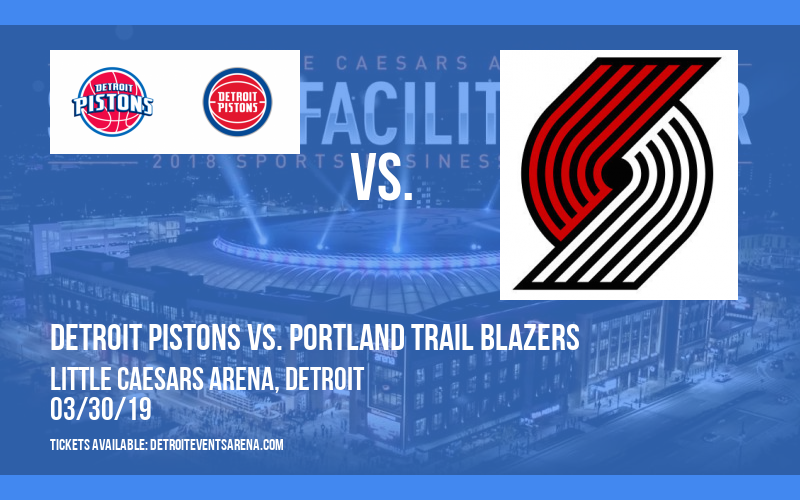 Detroit Pistons vs. Portland Trail Blazers at Little Caesars Arena tickets Detroit Pistons vs. Portland Trail Blazers at Little Caesars Arena