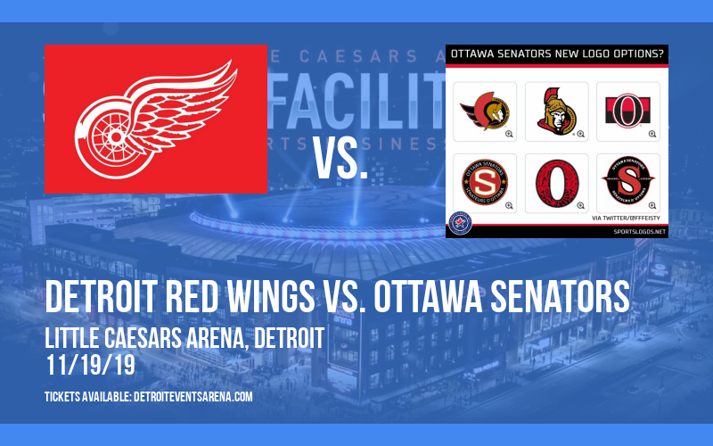 Detroit Red Wings vs. Ottawa Senators at Little Caesars Arena tickets Detroit Red Wings vs. Ottawa Senators at Little Caesars Arena
