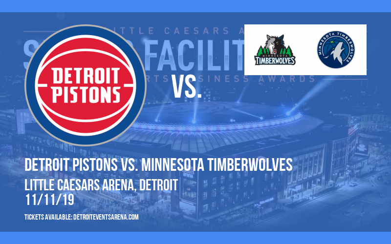 Detroit Pistons vs. Minnesota Timberwolves at Little Caesars Arena tickets Detroit Pistons vs. Minnesota Timberwolves at Little Caesars Arena
