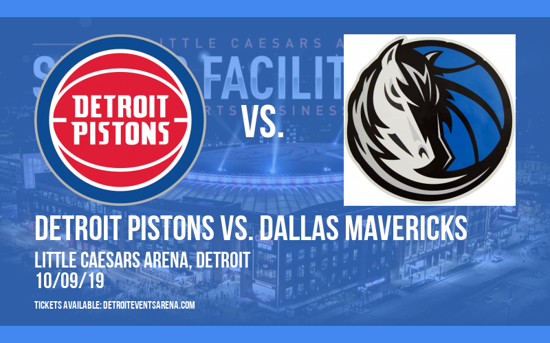 NBA Preseason: Detroit Pistons vs. Dallas Mavericks at Little Caesars Arena
