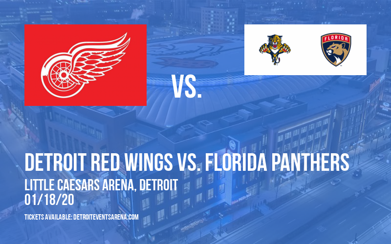 Detroit Red Wings vs. Florida Panthers at Little Caesars Arena