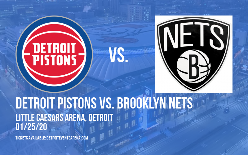 Detroit Pistons vs. Brooklyn Nets at Little Caesars Arena tickets Detroit Pistons vs. Brooklyn Nets at Little Caesars Arena
