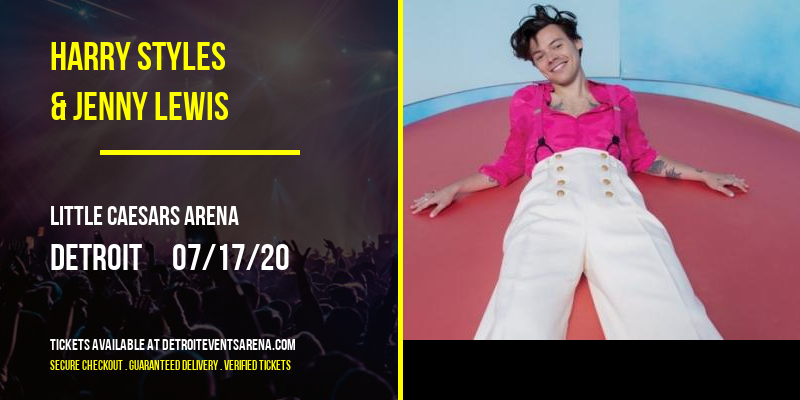 Harry Styles & Jenny Lewis at Little Caesars Arena tickets Harry Styles & Jenny Lewis at Little Caesars Arena
