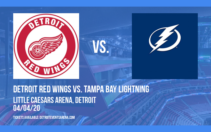 Detroit Red Wings vs. Tampa Bay Lightning [CANCELLED] at Little Caesars Arena