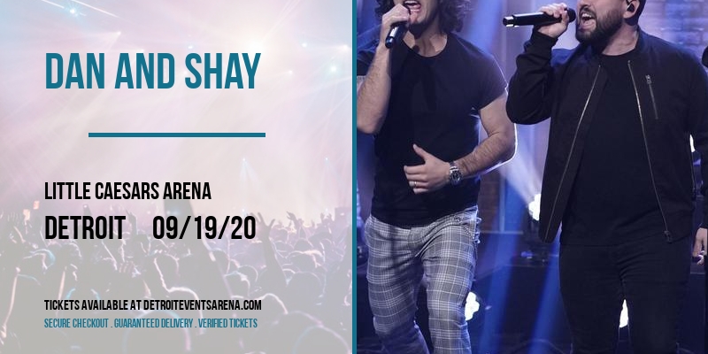 Dan And Shay at Little Caesars Arena tickets Dan And Shay at Little Caesars Arena