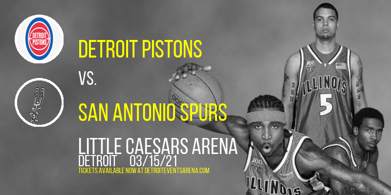 Detroit Pistons vs. San Antonio Spurs at Little Caesars Arena