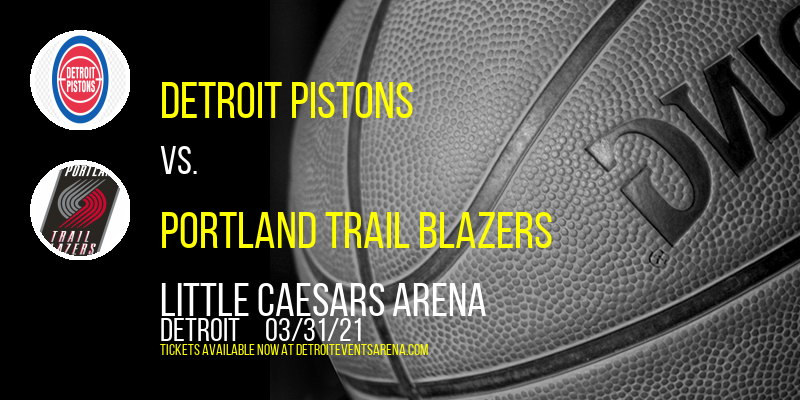 Detroit Pistons vs. Portland Trail Blazers at Little Caesars Arena tickets Detroit Pistons vs. Portland Trail Blazers at Little Caesars Arena