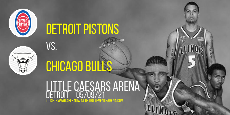 Detroit Pistons vs. Chicago Bulls at Little Caesars Arena tickets Detroit Pistons vs. Chicago Bulls at Little Caesars Arena