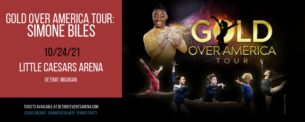 Gold Over America Tour: Simone Biles at Little Caesars Arena tickets Gold Over America Tour: Simone Biles at Little Caesars Arena