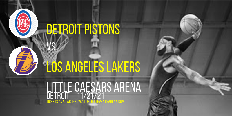 Detroit Pistons vs. Los Angeles Lakers at Little Caesars Arena