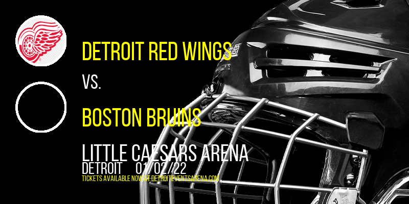 Detroit Red Wings vs. Boston Bruins at Little Caesars Arena