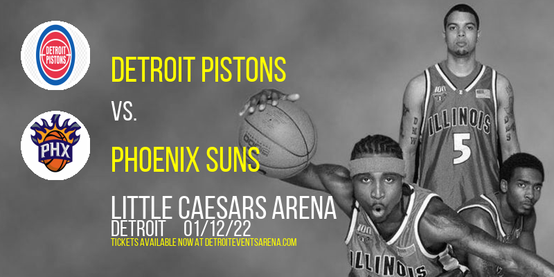 Detroit Pistons vs. Phoenix Suns at Little Caesars Arena tickets Detroit Pistons vs. Phoenix Suns at Little Caesars Arena
