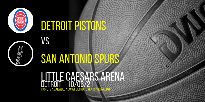 NBA Preseason: Detroit Pistons vs. San Antonio Spurs at Little Caesars Arena