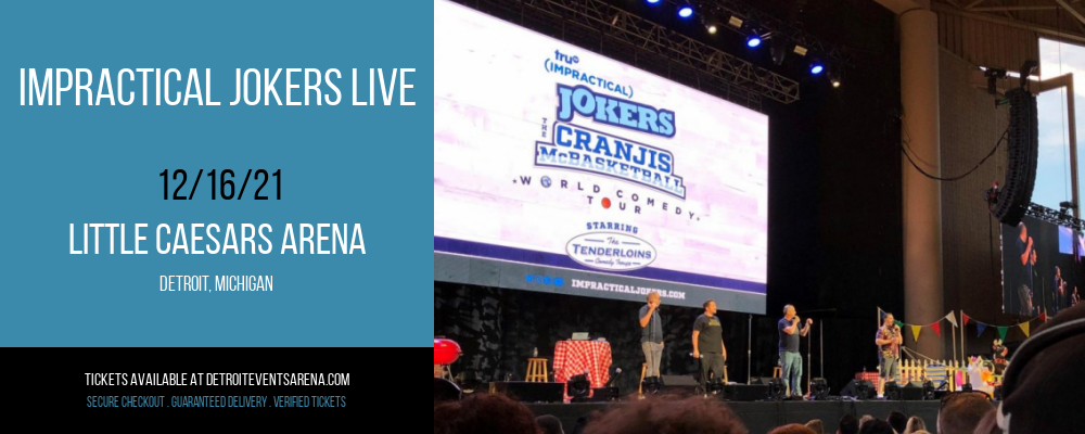 Impractical Jokers Live [CANCELLED] at Little Caesars Arena