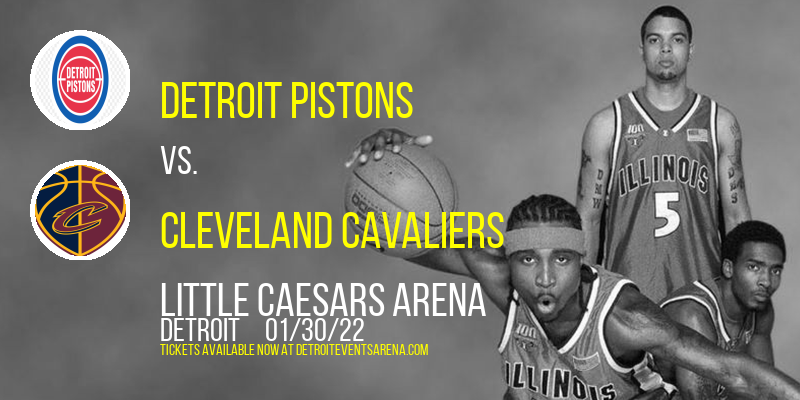 Detroit Pistons vs. Cleveland Cavaliers at Little Caesars Arena tickets Detroit Pistons vs. Cleveland Cavaliers at Little Caesars Arena