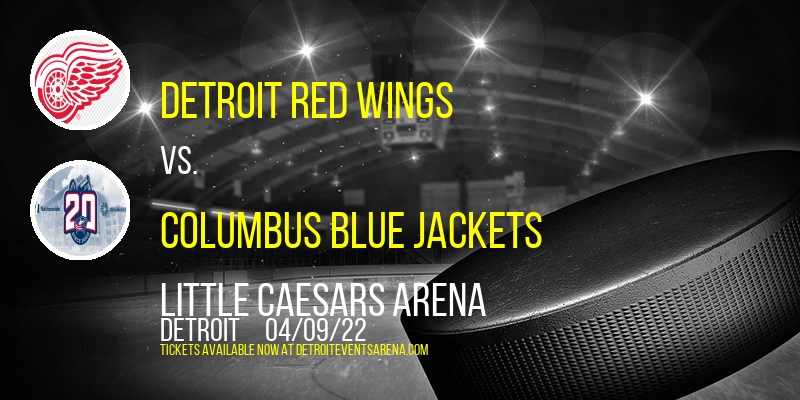 Detroit Red Wings vs. Columbus Blue Jackets at Little Caesars Arena