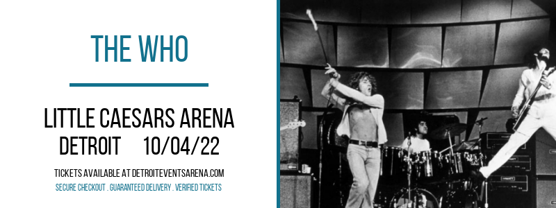 The Who at Little Caesars Arena tickets The Who at Little Caesars Arena