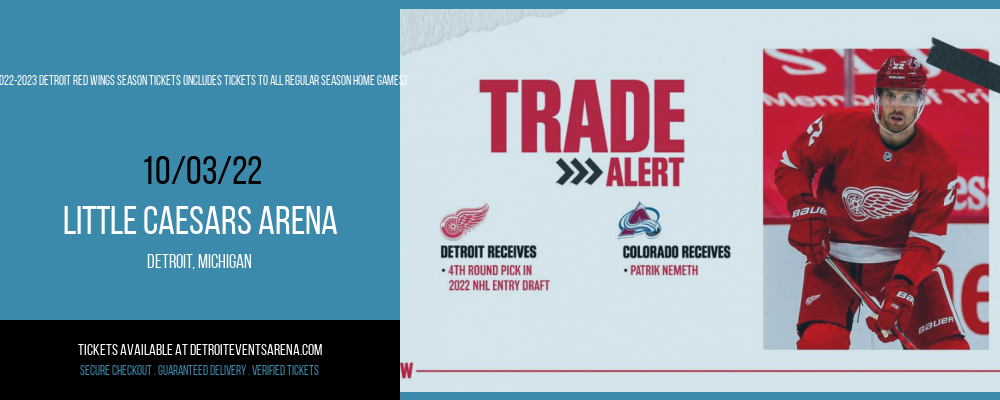 2022-2023 Detroit Red Wings Season Tickets (Includes Tickets To All Regular Season Home Games) at Little Caesars Arena tickets 2022-2023 Detroit Red Wings Season Tickets (Includes Tickets To All Regular Season Home Games) at Little Caesars Arena