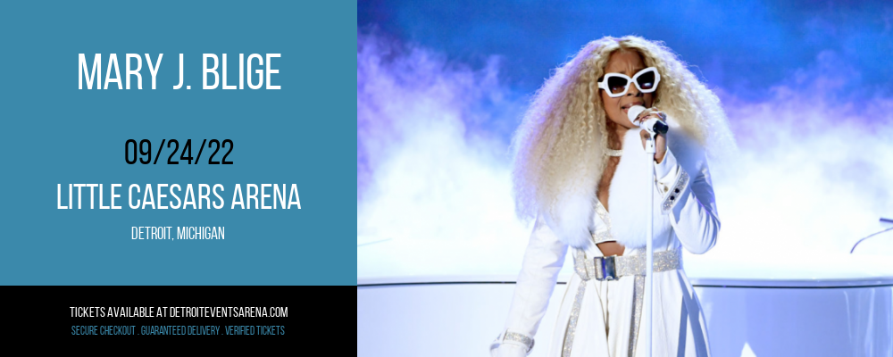 Mary J. Blige at Little Caesars Arena tickets Mary J. Blige at Little Caesars Arena