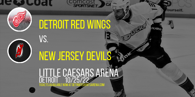 Detroit Red Wings vs. New Jersey Devils at Little Caesars Arena tickets Detroit Red Wings vs. New Jersey Devils at Little Caesars Arena