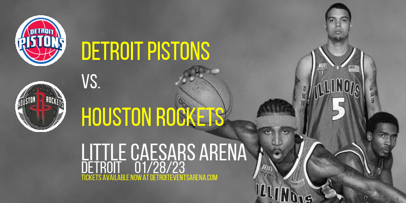 Detroit Pistons vs. Houston Rockets at Little Caesars Arena tickets Detroit Pistons vs. Houston Rockets at Little Caesars Arena
