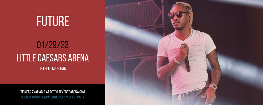 Future at Little Caesars Arena tickets Future at Little Caesars Arena